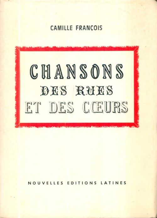 Livrenpoche : Chansons des rues et des coeurs - Camille François - Livre