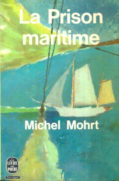Livrenpoche : La prison maritime - Michel Mohrt - Livre
