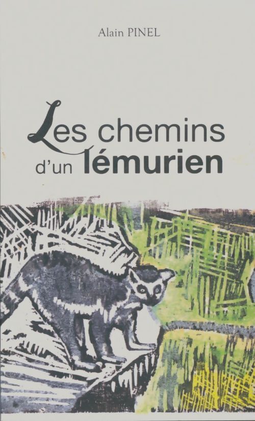 Livrenpoche : Les chemins d'un lémurien - Alain Pinel - Livre