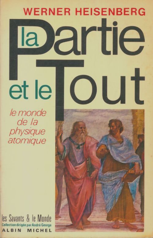Livrenpoche : La partie et le tout - Werner Heisenberg - Livre