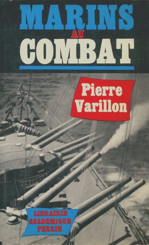 Livrenpoche : Marins au combat - Pierre Varillon - Livre