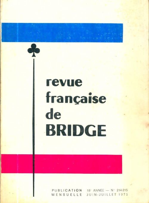 Livrenpoche : Revue française de bridge n°214-215 - Collectif - Livre