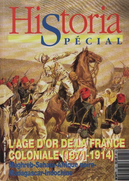Livrenpoche : Historia spécial n°25 : L'âge d'or de la France coloniale (1871-1914) - Collectif - Livre