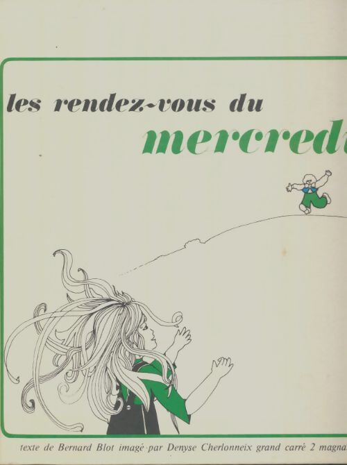 Livrenpoche : Les rendez-vous du mercredi - Bernard Blot - Livre
