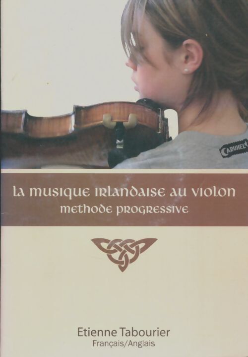 Livrenpoche : La musique irlandaise au violon - Etienne Tabourier - Livre