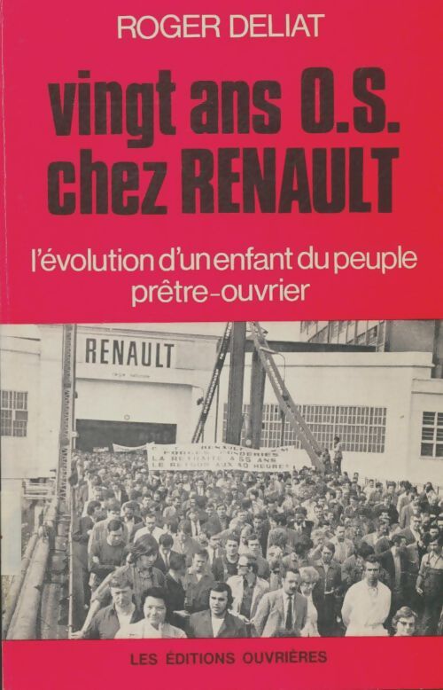 Livrenpoche : Vingt ans O. S. Chez Renault - Roger Deliat - Livre