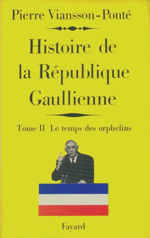 Livrenpoche : Histoire de la république gaulienne Tome II - Pierre Viansson-Ponté - Livre