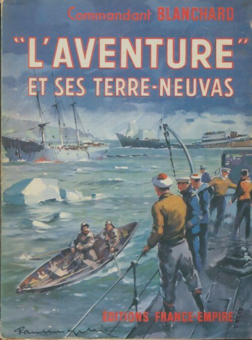 Livrenpoche : 'l'aventure' et ses terre-neuvas - Robert J. Donovan - Livre