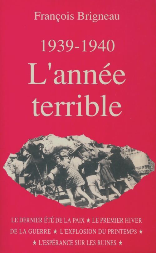 Livrenpoche : 1939-1940 l'année terrible - François Brigneau - Livre