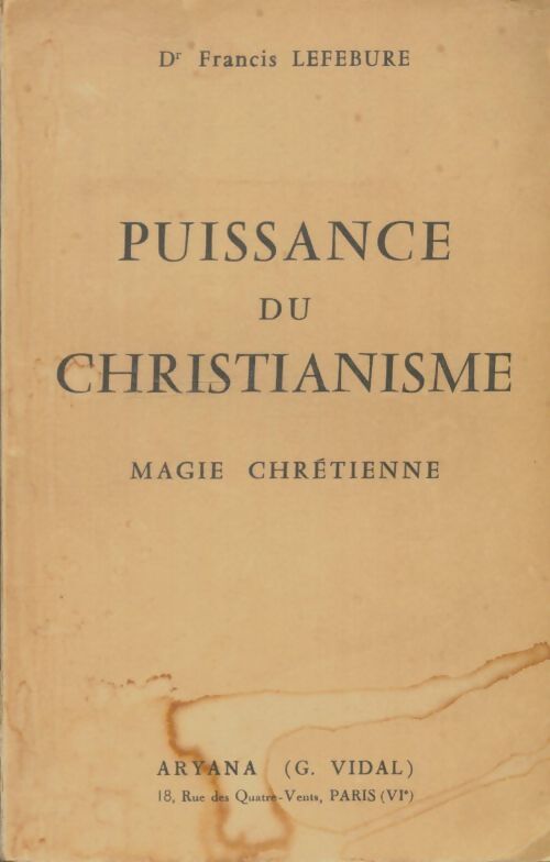 Livrenpoche : Puissance du christianisme - Francis Lefébure - Livre