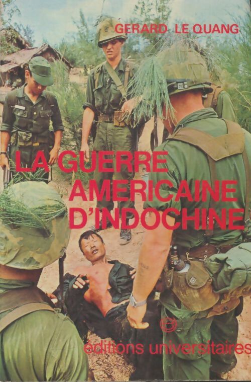 Livrenpoche : La guerre américaine d'Indochine  - Gérard Le Quang - Livre