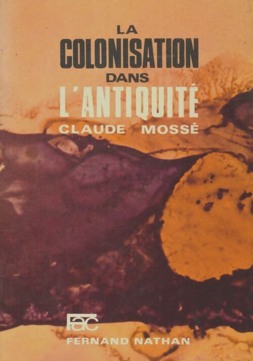 Livrenpoche : La colonisation dans l'antiquité - Claude Mossé - Livre