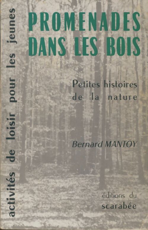 Livrenpoche : Promenades dans les bois - Bernard Mantoy - Livre