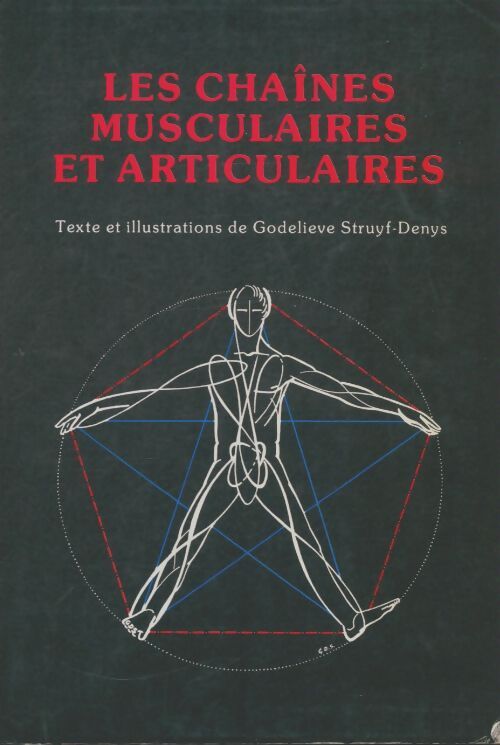 Livrenpoche : Les chaînes musculaires et articulaires - Godelieve Struyf-Denys - Livre
