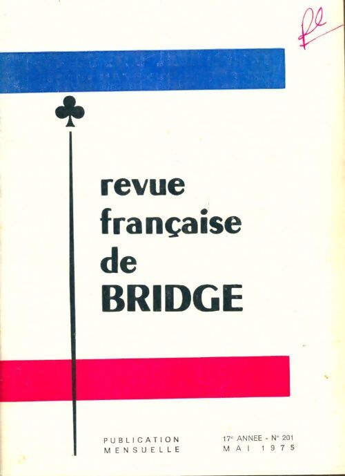 Livrenpoche : Revue française de bridge n°201 - Collectif - Livre