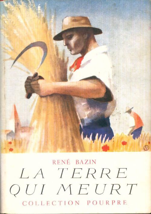 Livrenpoche : La terre qui meurt - René Bazin - Livre