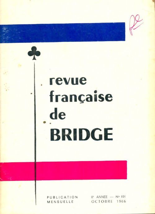 Livrenpoche : Revue française de bridge n°101 - Collectif - Livre