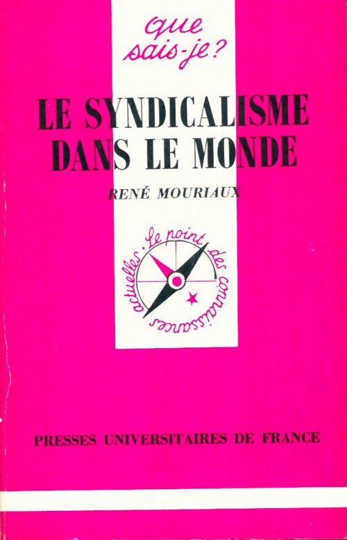 Livrenpoche : Le syndicalisme dans le monde - René Mouriaux - Livre