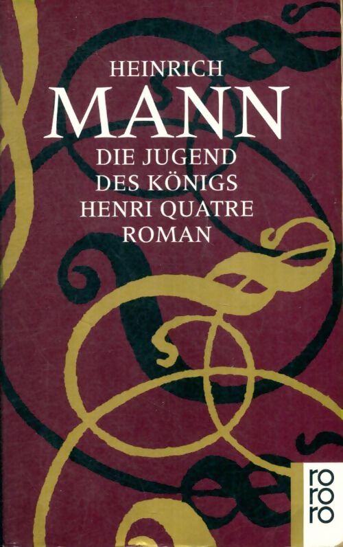 Livrenpoche : Die jugend des königs henri quatre - Heinrich Mann - Livre