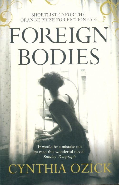 Livrenpoche : Foreign bodies - Cynthia Ozick - Livre