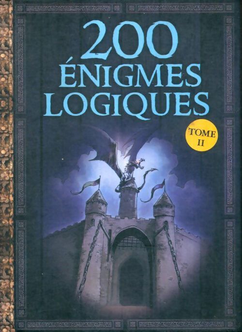 Livrenpoche : 200 énigmes logiques Tome II - Collectif - Livre