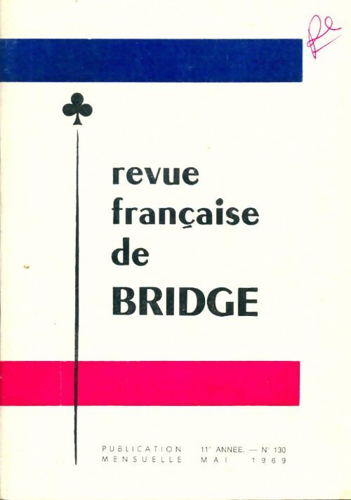 Livrenpoche : Revue française de bridge n°130 - Collectif - Livre
