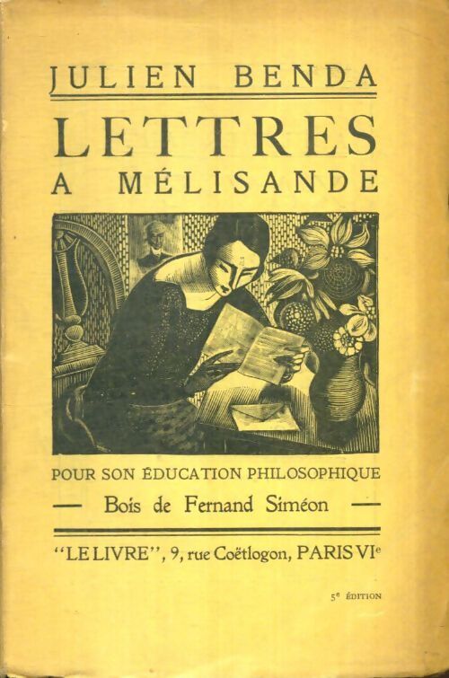 Livrenpoche : Lettres à Mélisande pour son éducation philosophique - Julien Benda - Livre