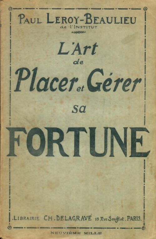 Livrenpoche : L'art de placer et gérer sa fortune - Paul Leroy-Beaulieu - Livre