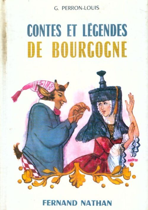Livrenpoche : Contes et légendes de Bourgogne - G. Perron-Louis - Livre