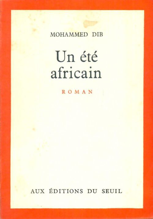 Livrenpoche : Un été africain - Mohammed Dib - Livre