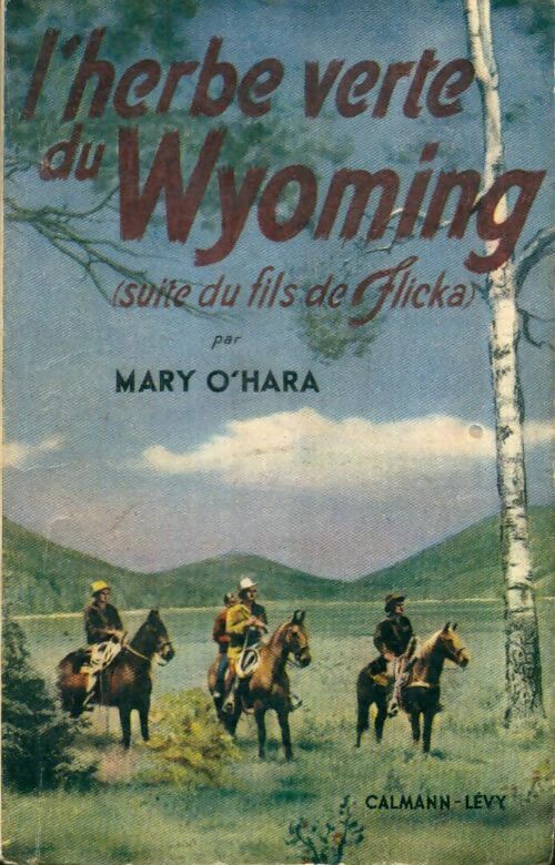 Livrenpoche : L'herbe verte du Wyoming - Mary O'Hara - Livre