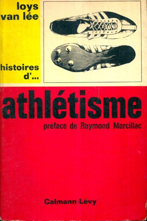 Livrenpoche : Histoires d'athlétisme - Lays Van Lee - Livre