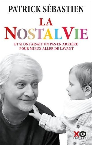 Livrenpoche : La Nostalvie - Patrick Sébastien - Livre