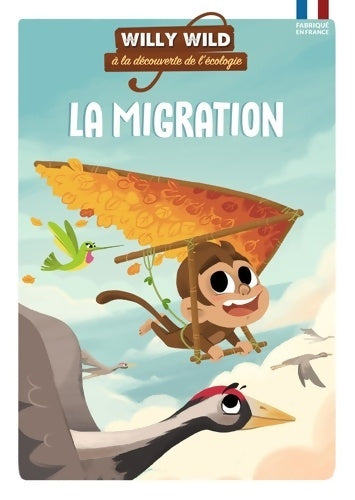 Livrenpoche : Willy wild - la migration - Pascale Baugé - Livre