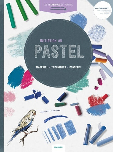 Livrenpoche : Initiation au pastel - Collectif - Livre