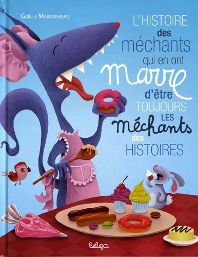 Livrenpoche : Sont-ils vraiment si méchants ? - Gaëlle Maisonneuve - Livre