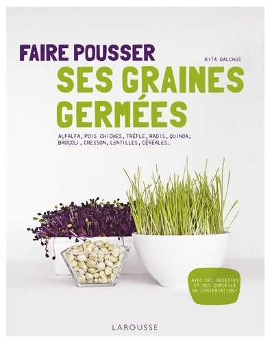 Livrenpoche : Faire pousser ses graines germées - Rita Galchus - Livre