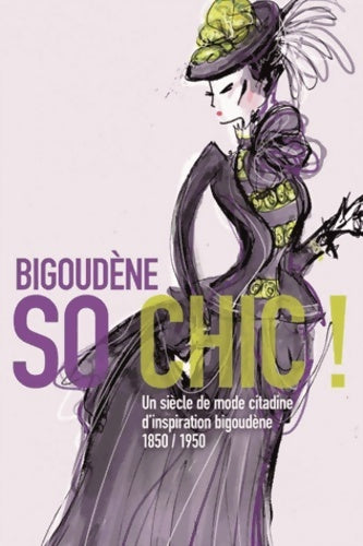 Livrenpoche : Bigoudène So chic ! - Solenn Boennec - Livre