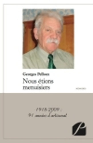 Livrenpoche : Nous étions menuisiers : 1918-2009 : 91 années d'artisanat - Georges Pelloux - Livre