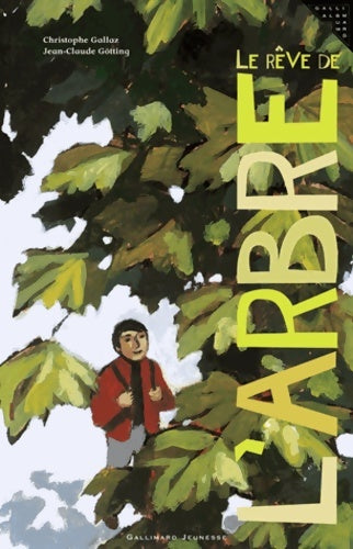 Livrenpoche : Le rêve de l'arbre - Christophe Gallaz - Livre