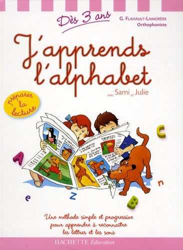 Livrenpoche : J'apprends l'alphabet avec Sami et Julie - Geneviève Flahaut-Lamorère - Livre