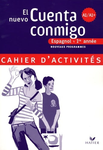 Livrenpoche : El nuevo Cuenta conmigo Espagnol 1re année - Cahier d'activités éd. 2007 - Jean Congar - Livre