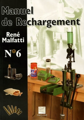 Livrenpoche : Manuel de rechargement - René Malfatti - Livre