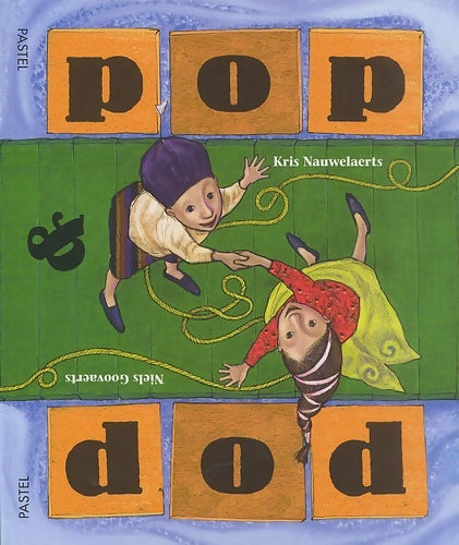 Livrenpoche : Pop & Dod - Kris Nauwelaerts - Livre