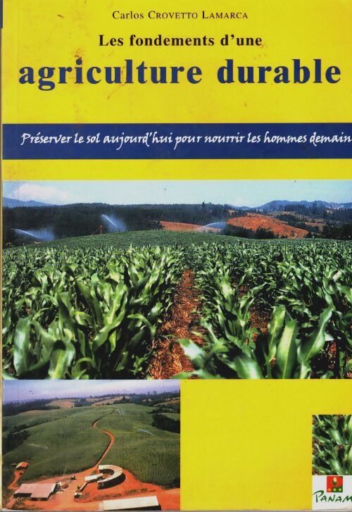Livrenpoche : Les fondements d'une agriculture durable - Carlos Crovetto Lamarca - Livre