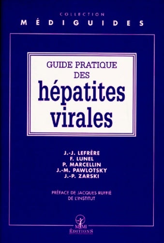 Livrenpoche : Guide pratique des hépatites virales - J. -J. Lefrère - Livre