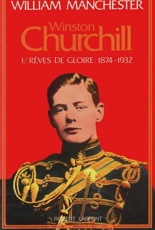 Livrenpoche : Winston churchill Tome I : Rêves gloire - Manche - Livre
