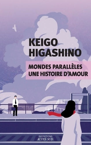 Livrenpoche : Mondes parallèles une histoire d'amour - Keigo Higashino - Livre