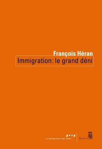 Livrenpoche : Immigration : Le grand déni - François Héran - Livre