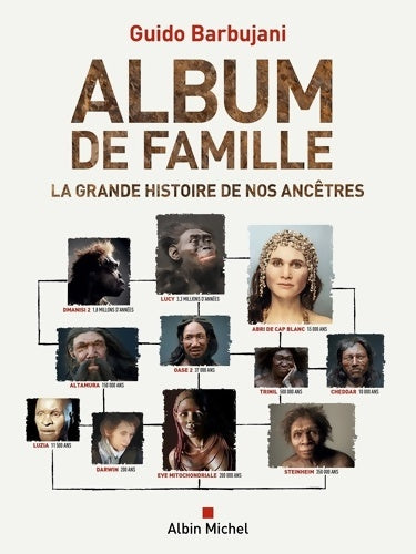 Livrenpoche : Album de famille : La grande histoire de nos ancêtres - Guido Barbujani - Livre